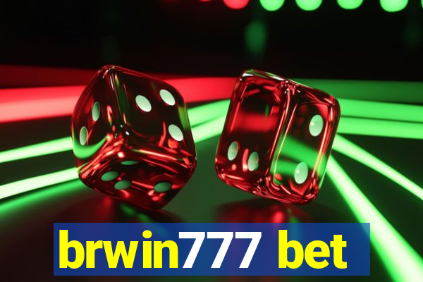 brwin777 bet